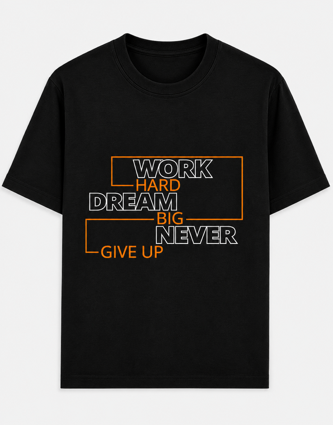 💭 Work Hard Dream Big Never Give Up Tee 💪